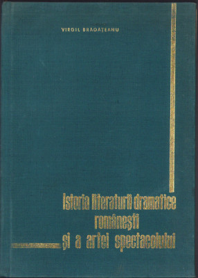 HST C1917 Istoria literaturii dramatice rom&amp;acirc;nești și a artei spectacolului vol I foto