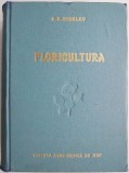 Floricultura G.E. Kiselev - Carte Anticariat Hobby Flori