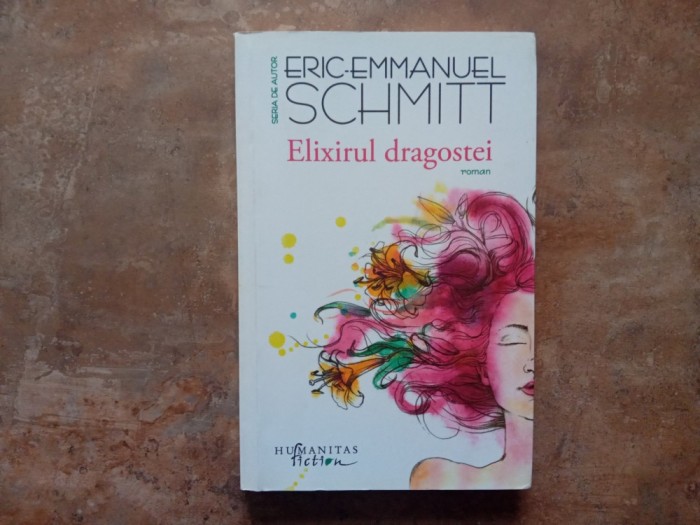 Eric Emmanuel Schmitt - Elixirul dragostei, 2015