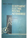 Mircea Cristea - Echipament electric pentru automobile (editia 1962)