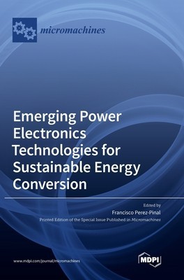 Emerging Power Electronics Technologies for Sustainable Energy Conversion foto