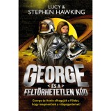 George &eacute;s a felt&ouml;rhetetlen k&oacute;d - Stephen Hawking