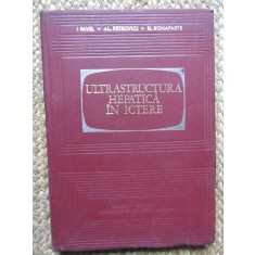Ultrastructura Hepatica In Ictere - I. Pavel Al. Petrovici H. Bonaparte