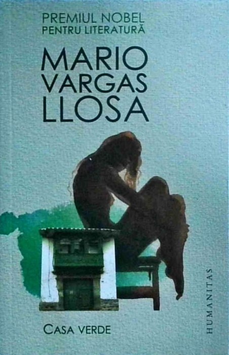 Mario Vargas Llosa - Casa verde