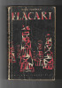 Radu Tudoran - Flacari, ed. Tineretului, 1958, cu dedicatie si autograf