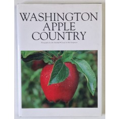 WASHINGTON APPLE COUNTRY , photography by JOHN MARSHALL , essays by RICK STEIGMEYER , ALBUM ILUSTRAT , 1995