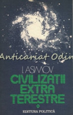 Civilizatii Extraterestre - I. Asimov foto