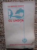 CU UNDITA - I.AL. BRATESCU VOINESTI