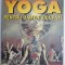Yoga pentru oameni ocupati &ndash; Miriam Freedman, Janice Hankes