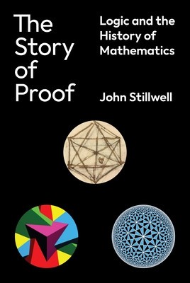 The Story of Proof: Logic and the History of Mathematics foto