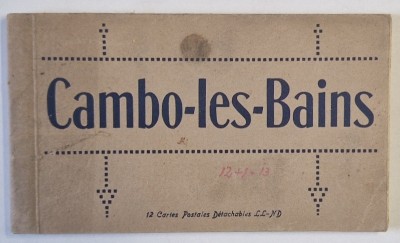 CAMBO - LES - BAINS , MINIALBUM CU 12 CARTI POSTALE ILUSTRATE DETASABILE , TEXT IN LIMBA FRANCEZA , INTERBELIC foto