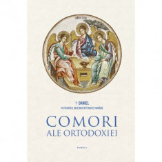 Comori ale Ortodoxiei. Explorari teologice in spiritualitatea liturgic a si filocalica. Editia a 2-a - Daniel Patriarhul BOR