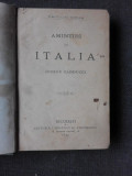 AMINTIRI DIN ITALIA, GIOSUE CARDUCCI SI PRIN BULGARIA LA CONSTANTINOPOL - NICOLAE IORGA (COLIGATE