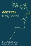 Don&#039;t Tell: Family Secrets