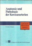 Anatomie und Pathologie der Koronararterien - M. Stolte