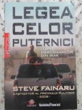 Legea Celor Puternici: Lupta Mercenarilor din Irak - Steve Fainaru, Editura Litera, 2009, Istorie, Paperback