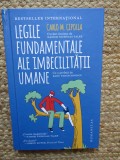 Legile fundamentale ale imbecilitatii umane - Carlo M. Cipolla
