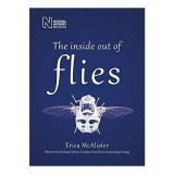 The Inside Out of Flies