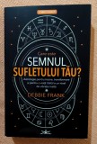 Care este semnul sufletului tau? Editura Prestige, 2023 - Debbie Frank