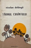 Tarmul cuvantului - Nicolae Dolanga (cu dedicatie)