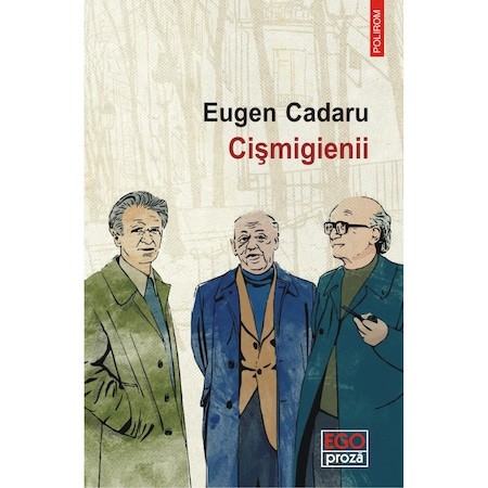 Cismigienii, Eugen Cadaru