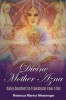 Divine Mother Azna: Daily Comfort to Transform Your Life