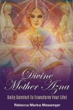 Divine Mother Azna: Daily Comfort to Transform Your Life