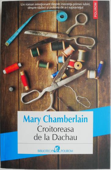 Croitoreasa de la Dachau &ndash; Mary Chamberlain