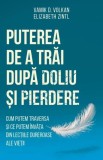 Puterea de a trai dupa doliu si pierdere - Editura Herald