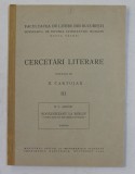 CERCETARI LITERARE - publicate de N. CARTOJAN , VOLUMUL III - D.C. AMZAR - KOGALNICEANU LA BERLIN , EXTRAS , 1939
