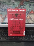 Creidwen Dovey, legături de s&acirc;nge, editura trei, București 2009, 104