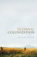 Internal Colonization: Russia&amp;#039;s Imperial Experience foto
