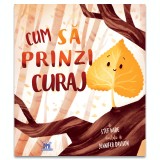 Cumpara ieftin Cum Sa Prinzi Curaj, Stef Wade - Editura DPH