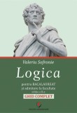 Logica pentru Bacalaureat şi admitere la facultate. Ghid complet - Paperback brosat - Universitară
