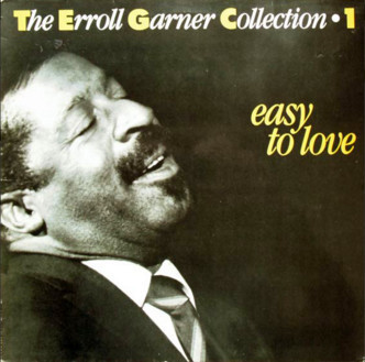 Vinil Erroll Garner &amp;ndash; Erroll Garner Collection - Volume 1: Easy To Love (VG++) foto