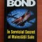 Ian Fleming - James Bond. In serviciul secret al Majestatii sale (2002)
