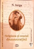 ORIGINEA SI SENSUL DEMOCRATIEI-N. IORGA-367165