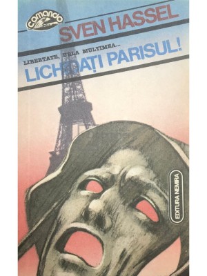 Sven Hassel - Lichidati Parisul! (Editia: 1992) foto