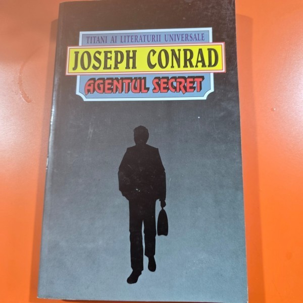 Agentul secret - Joseph Conrad
