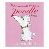 Who Wants to be a Poodle? I Don&#039;t