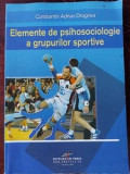 Elemente de psihologie a grupurilor sportive- Constantin Adrian Dragnea