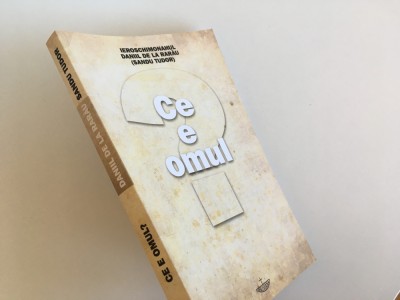 DANIIL SANDU TUDOR, CE E OMUL? CAIETE 4/IV- EDITIA A II-A REV.SI ADAUGITA 2017 foto