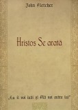 Hristos Se arata - John Fletcher