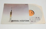 Maradj Koztunk - disc vinil vinyl LP