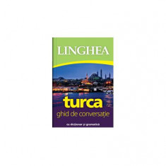 Turcă. Ghid de conversaţie (ed. 2020) - Paperback brosat - *** - Linghea