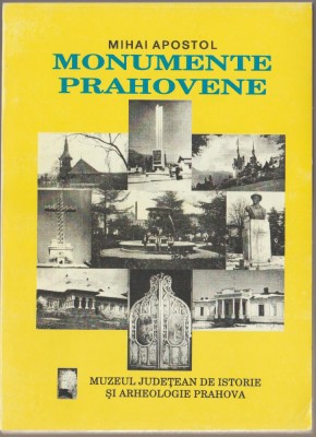 Mihai Apostol - Monumente prahovene foto