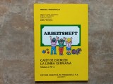 Arbeitsheft - Caiet de exerciții la limba germană, clasa a IV-a, 1994