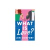 What Is Love?