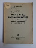 Cumpara ieftin Romanovici, Metodica Instructiei practice in scolile agronomice, Bucuresti, 1946