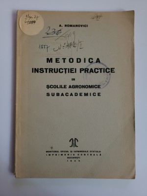 Romanovici, Metodica Instructiei practice in scolile agronomice, Bucuresti, 1946 foto